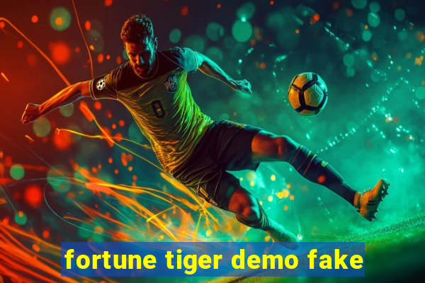 fortune tiger demo fake